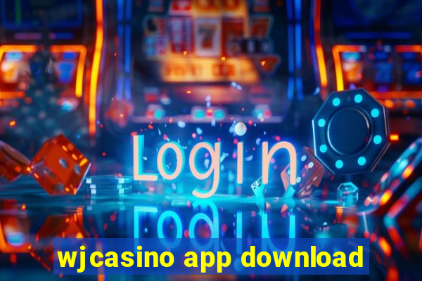 wjcasino app download